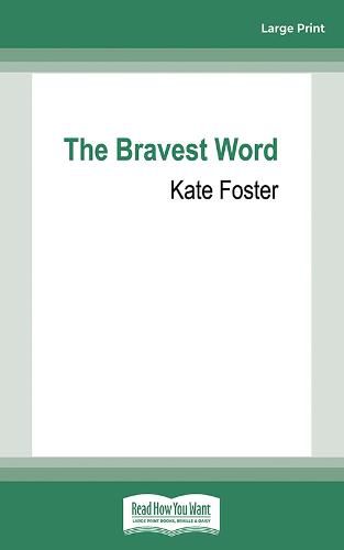 The Bravest Word