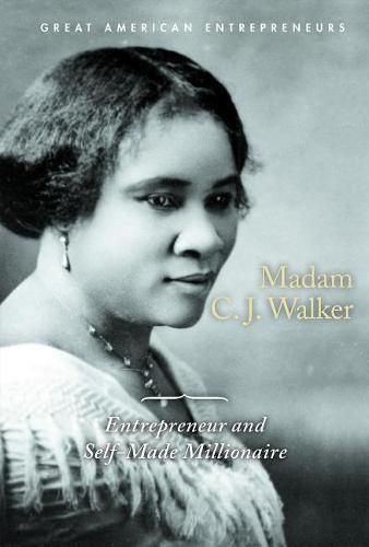 Cover image for Madam C.J. Walker: Entrepreneur and Self-Made Millionaire