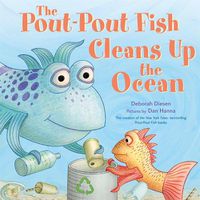 Cover image for The Pout-Pout Fish Cleans Up the Ocean