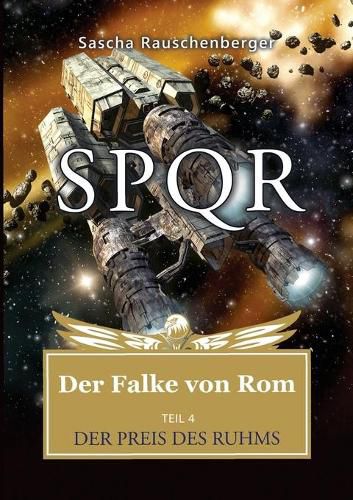 Cover image for SPQR - Der Falke von Rom: Teil 4: Der Preis des Ruhms