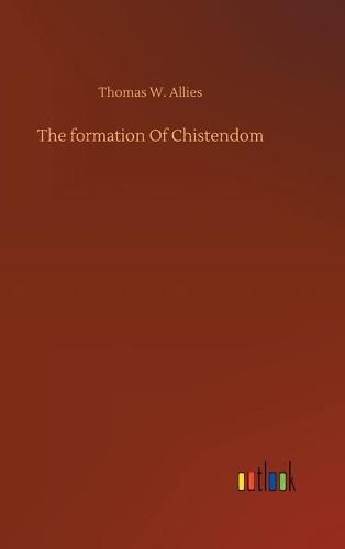 The formation Of Chistendom