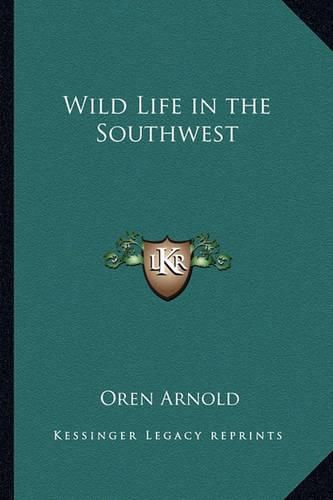 Cover image for Wild Life in the Southwest