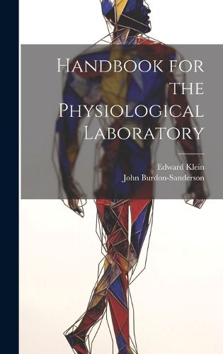 Cover image for Handbook for the Physiological Laboratory