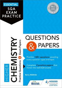 Cover image for Essential SQA Exam Practice: Higher Chemistry Questions and Papers: From the publisher of How to Pass