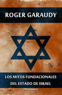 Cover image for Los mitos fundacionales del estado de Israel