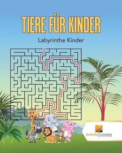 Tiere Fur Kinder: Labyrinthe Kinder