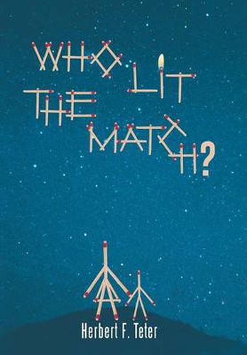 Cover image for Who Lit the Match?