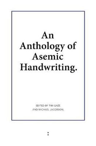 Cover image for An Anthology of Asemic Handwriting