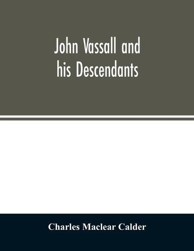 Cover image for John Vassall and his descendants