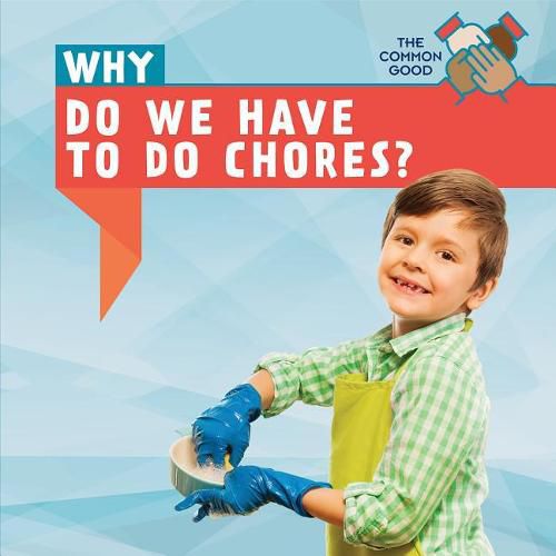 Cover image for Why Do We Have to Do Chores?