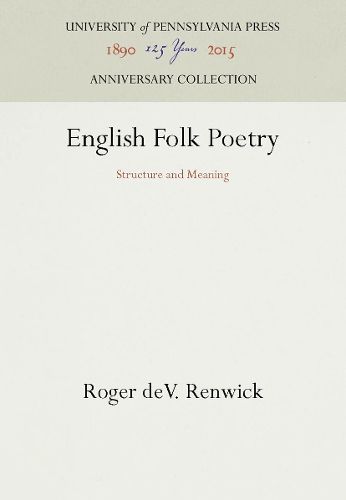 Cover image for English Folk Poetry: Structure and Meaning
