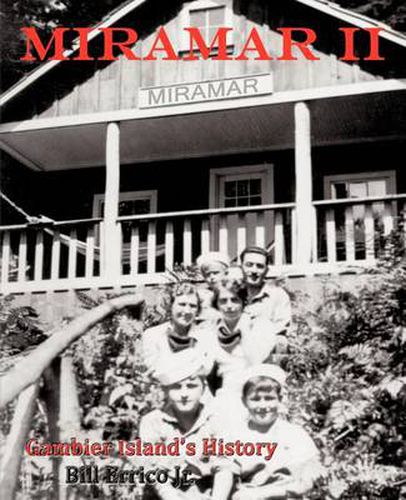 Miramar II: Gambier Island's History