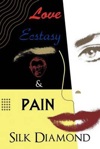 Cover image for Love, Ecstasy & Pain