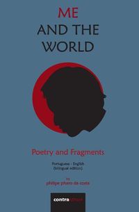 Cover image for Me and The World: Poetry and Fragments