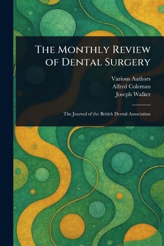 Cover image for The Monthly Review of Dental Surgery