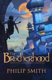 Cover image for The Brotherhood: Book One in the Eirensgarth Chronicles