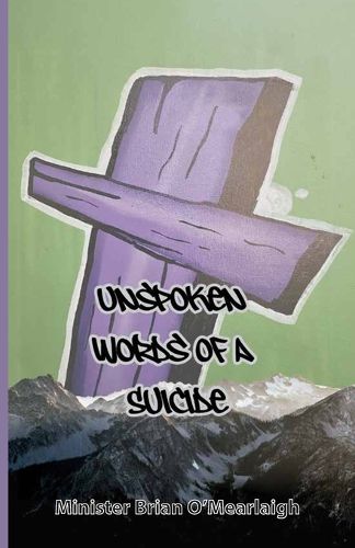 Cover image for Unspoken Words Of A Suicide