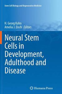 Cover image for Neural Stem Cells in Development, Adulthood and Disease