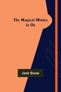 Cover image for The Magical Mimics in Oz