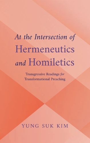 Cover image for At the Intersection of Hermeneutics and Homiletics
