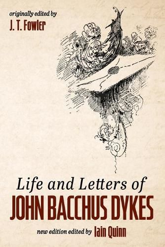 Life and Letters of John Bacchus Dykes