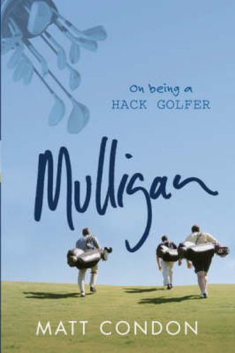 Mulligan: On being a hack golfer