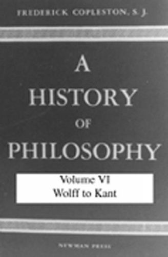 Cover image for A History of Philosophy, Volume VI: Wolff to Kant