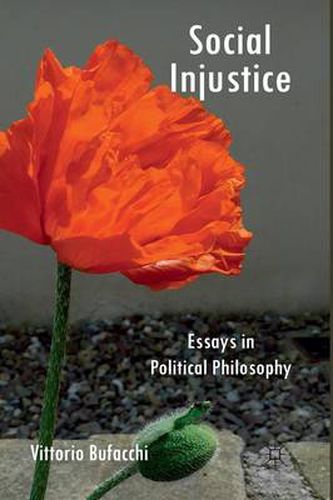 Cover image for Social Injustice: Essays in Political Philosophy