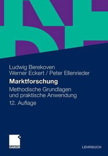 Marktforschung: Methodische Grundlagen Und Praktische Anwendung