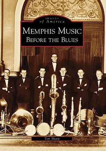 Cover image for Memphis Music: Before the Blues