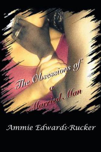 Cover image for The Obsessions of a Married Man