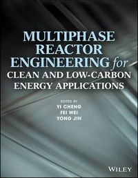 Cover image for Multiphase Reactor Engineering for Clean and Low-Carbon Energy Applications