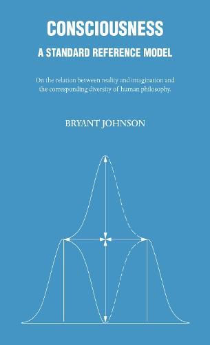 Cover image for Consciousness: A Standard Reference Model