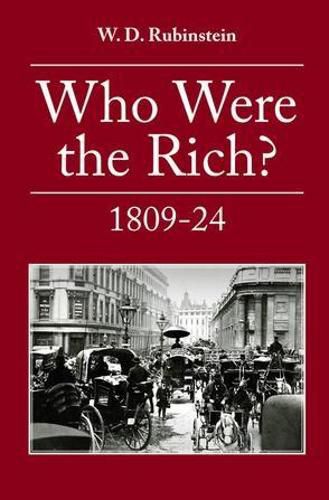 Cover image for Who Were the Rich?: British Wealth Holders