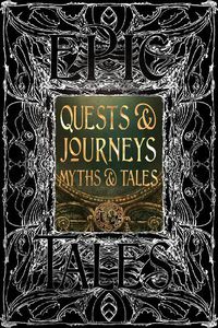 Cover image for Quests & Journeys Myths & Tales