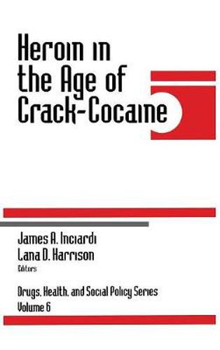 Cover image for Heroin in the Age of Crack-Cocaine