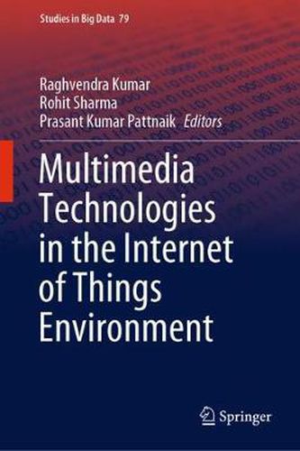 Cover image for Multimedia Technologies in the Internet of Things Environment