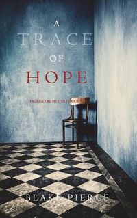 Cover image for A Trace of Hope (a Keri Locke Mystery--Book #5)
