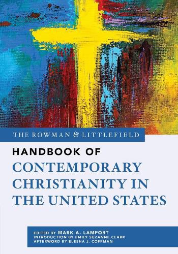 Cover image for The Rowman & Littlefield Handbook of Contemporary Christianity in the United States