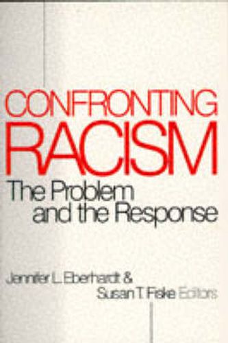 Cover image for Confronting Racism: The Problem and the Response