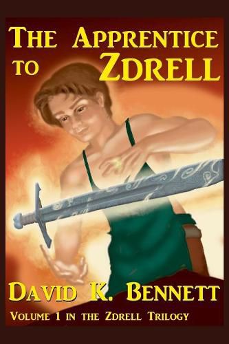 Cover image for The Apprentice to Zdrell: Volume 1 in the Zdrell Trilogy