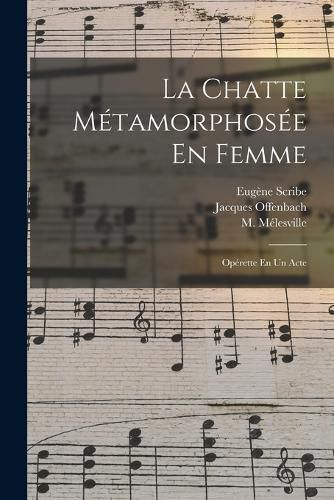 Cover image for La Chatte Metamorphosee En Femme
