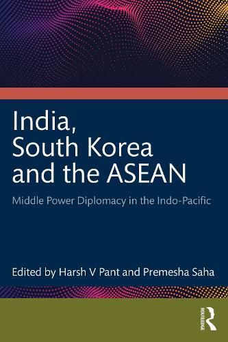 Cover image for India, South Korea and the ASEAN