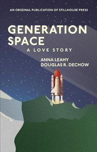 Cover image for Generation Space: A Love Story