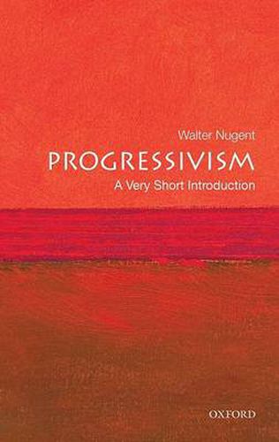 Cover image for Progressivism: A Very Short Introduction