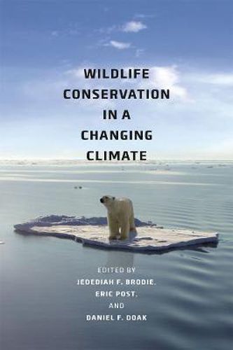 Cover image for Wildlife Conservation in a Changing Climate