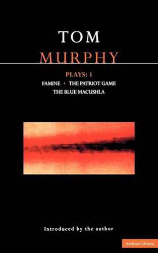 Cover image for Murphy Plays: 1: Famine; The Patriot Game; The Blue Macuschla