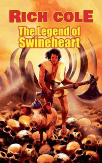 Cover image for The Legend of Swineheart