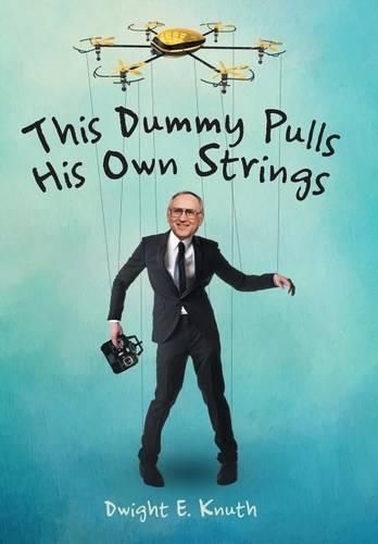 Cover image for This Dummy Pulls His Own Strings