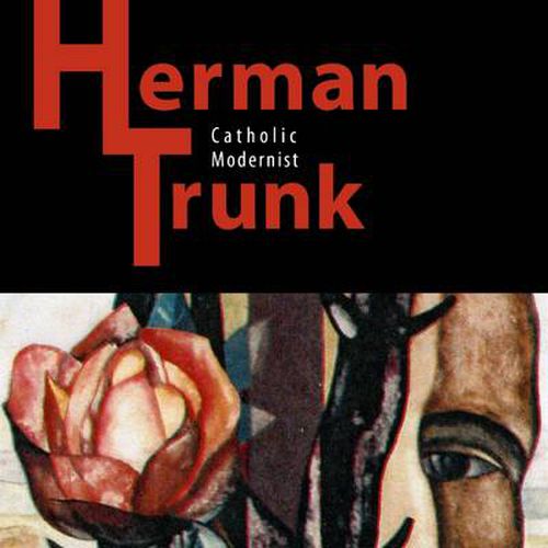 Cover image for Herman Trunk: Catholic Modernist